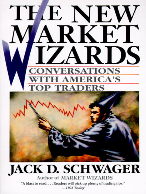 Title details for The New Market Wizards by Jack D. Schwager - Wait list
